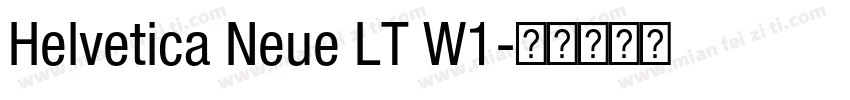 Helvetica Neue LT W1字体转换